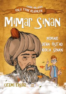 Mimar Sinan / Mimari Deha Üstad Koca Sinan