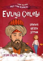 Evliya Çelebi / Dünyayı Gezen Seyyah