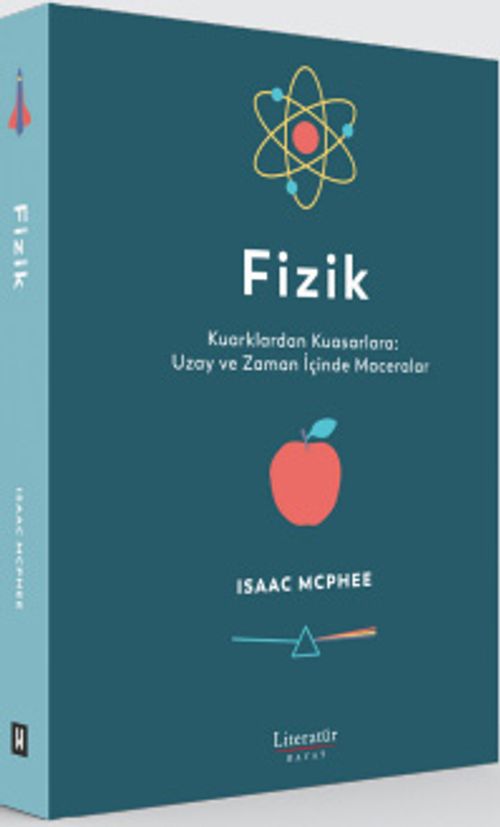 Fizik & Kuarklardan Kuasarlara: Uzay ve Zaman İçinde Maceralar