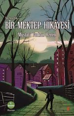 Var Ama Yok Bir Mektep Hikayesi