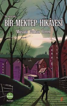 Var Ama Yok Bir Mektep Hikayesi