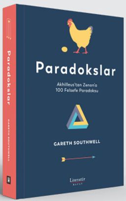 Paradokslar & Akhilleus'tan Zenon'a 100 Felsefe Paradoksu
