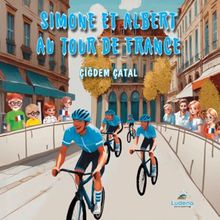 Simone et Albert Au Tour De France