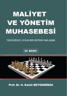 Maliyet ve Yönetim Muhasebesi & Tekdüzen'e Uygun Bir Sistem Yaklaşımı