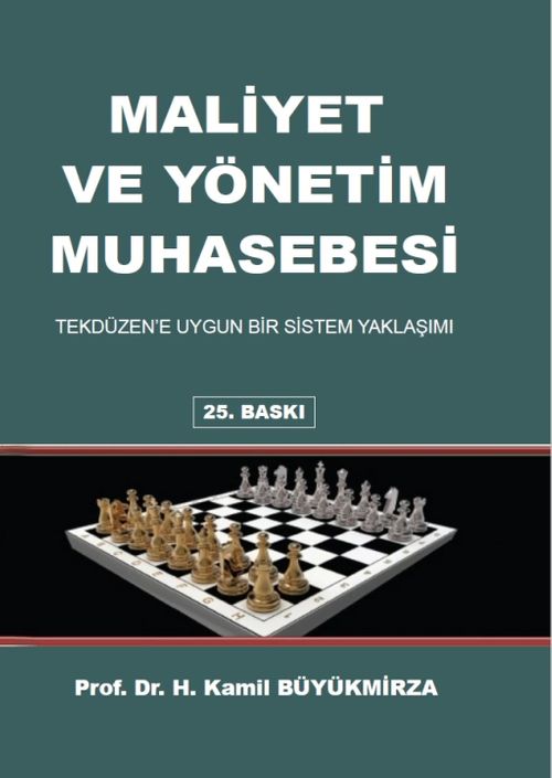 Maliyet ve Yönetim Muhasebesi & Tekdüzen'e Uygun Bir Sistem Yaklaşımı