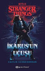 Stranger Things : İkarus'un Uçuşu