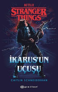 Stranger Things : İkarus'un Uçuşu