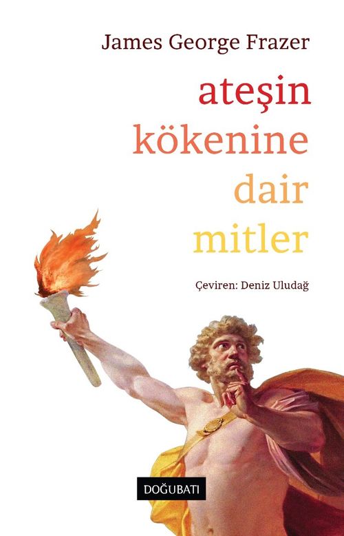 Ateşin Kökenine Dair Mitler