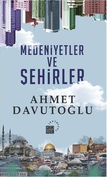 Medeniyetler ve Şehirler