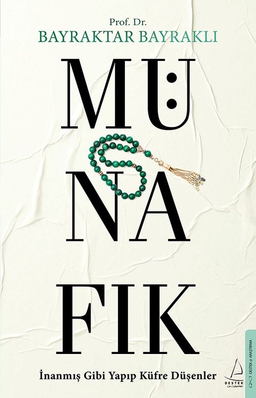 Münafık & İnanmış Gibi Yapıp Küfre Düşenler