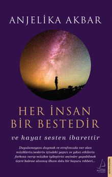Her İnsan Bir Bestedir / Ve Hayat Sesten İbarettir