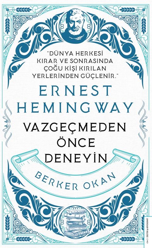 Vazgeçmeden önce Deneyin - Ernest Hemingway