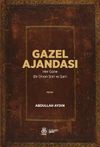 Gazel Ajandası & Her G&uuml;ne Bir Divan Şiiri ve Şairi