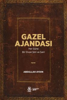 Gazel Ajandası & Her Güne Bir Divan Şiiri ve Şairi
