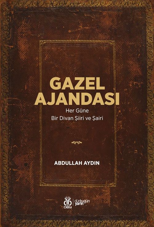 Gazel Ajandası & Her Güne Bir Divan Şiiri ve Şairi