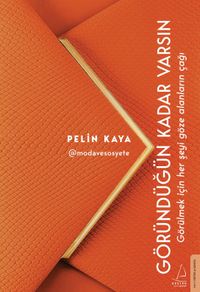 Göründüğün Kadar Varsın