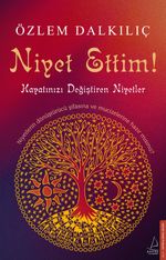 Niyet Ettim! & Hayatınızı Değiştiren Niyetler