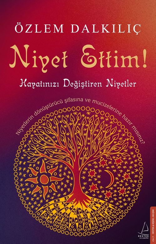 Niyet Ettim! & Hayatınızı Değiştiren Niyetler