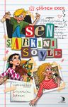 Sen Şarkını Söyle
