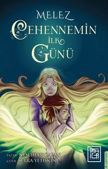 Melez & Cehennemin İlk Günü