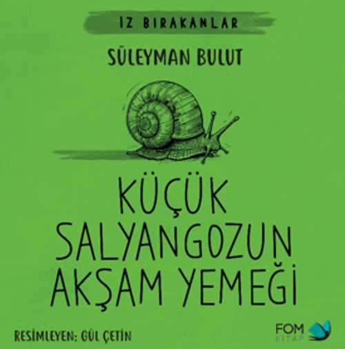 Küçük Salyangozun Akşam Yemeği