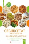 &Ouml;zg&uuml;rce Tat &ndash; Yasemen&rsquo;in Glutensiz Mutfağı