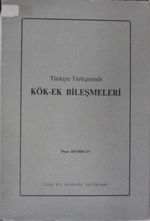Türkiye Türkçesinde Kök-Ek Bileşmeleri 11-E-42