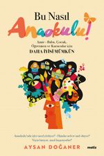 Bu Nasıl Anaokulu!