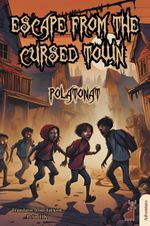Escape From The Cursed Town