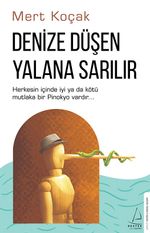 Denize Düşen Yalana Sarılır