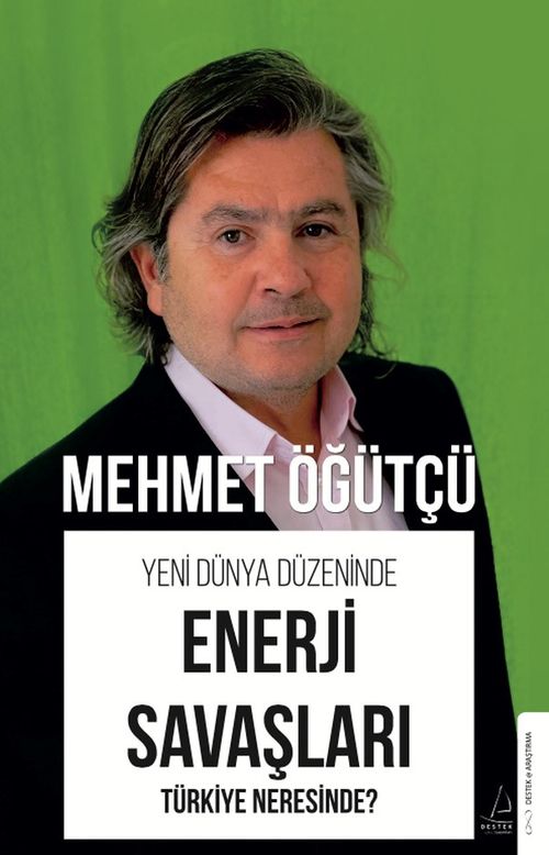Yeni Dünya Düzeninde Enerji Savaşları 