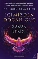 İçimizden Doğan Güç & Şükür Etkisi