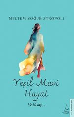 Yeşil Mavi Hayat & Ve 50 Yaş 
