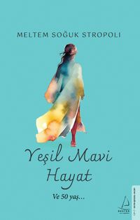 Yeşil Mavi Hayat & Ve 50 Yaş 