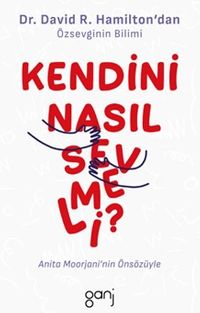 Kendini Nasıl Sevmeli?