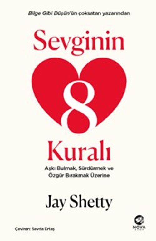 Sevginin 8 Kuralı & Aşkı Bulmak, Sürdürmek ve Özgür Bırakmak Üzerine