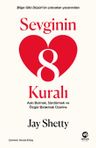 Sevginin 8 Kuralı &amp; Aşkı Bulmak, Sürdürmek ve Özgür Bırakmak Üzerine