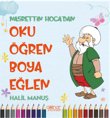 Nasrettin Hoca'dan Oku Öğren Boya Eğlen