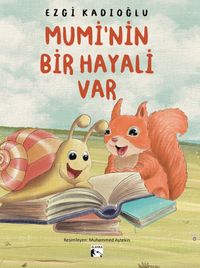 Mumi’nin Bir Hayali Var