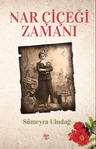 Nar Çiçeği Zamanı