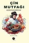 &Ccedil;in Mutfağı Lezzetler D&uuml;nyası