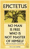 Epictetus - No Man is Free Who is Not Master of Himself