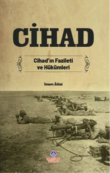 Cihad Cihad'ın Fazileti ve Hükümleri