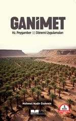 Ganimet Hz.Peygamber Dönemi Uygulamaları