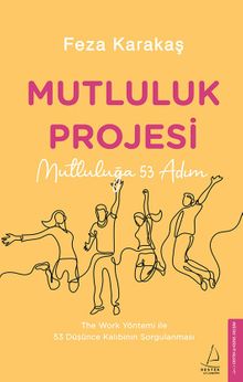 Mutluluk Projesi & Mutluluğa 53 Adım