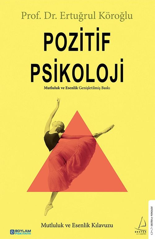 Pozitif Psikoloji & Mutluluk ve Esenlik Kılavuzu