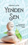 Yeniden Sen & Arınmanın ve Nefsi Y&ouml;netmenin Yolları