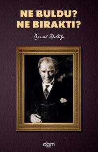 Ne Buldu? Ne Bıraktı?