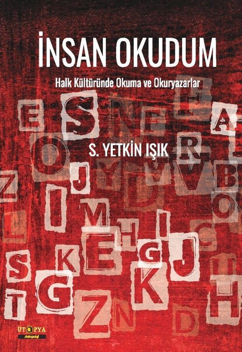 İnsanı Okudum & Halk Kültüründe Okuma ve Okuryazarlar