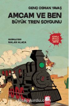 Amcam ve Ben / Büyük Tren Soygunu - Genç Osman Yavaş
